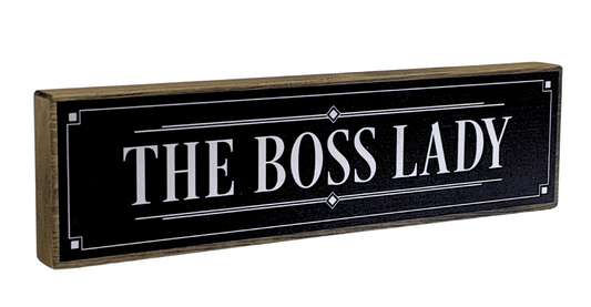 The Boss Lady Mini Rustic Block (Pre-order)