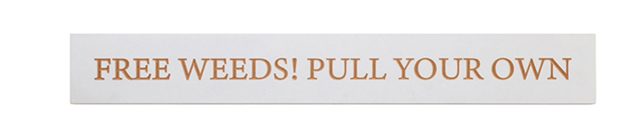 Free Weeds! Pull your own