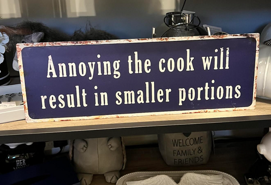 Annoying the cook metal sign - large
