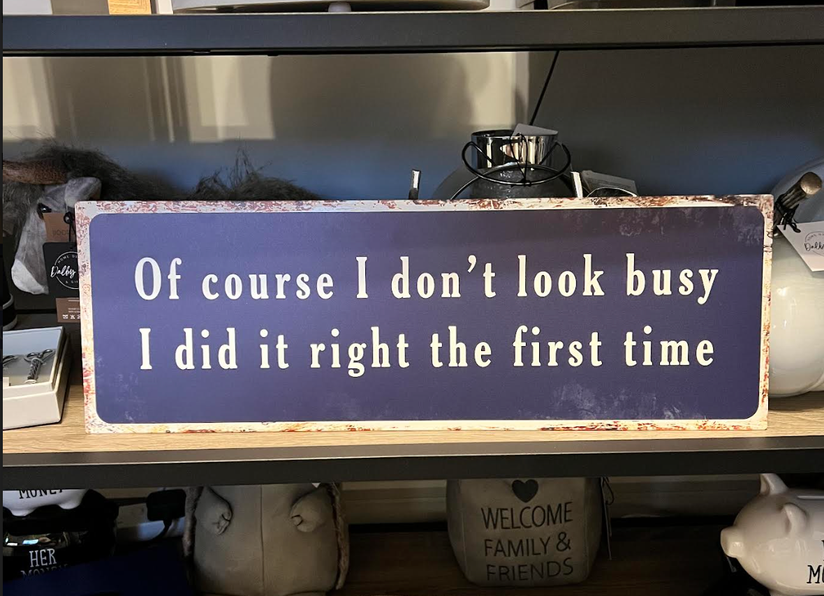 Don't look busy metal sign - large