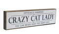 Crazy Cat Lady Mini Rustic Block