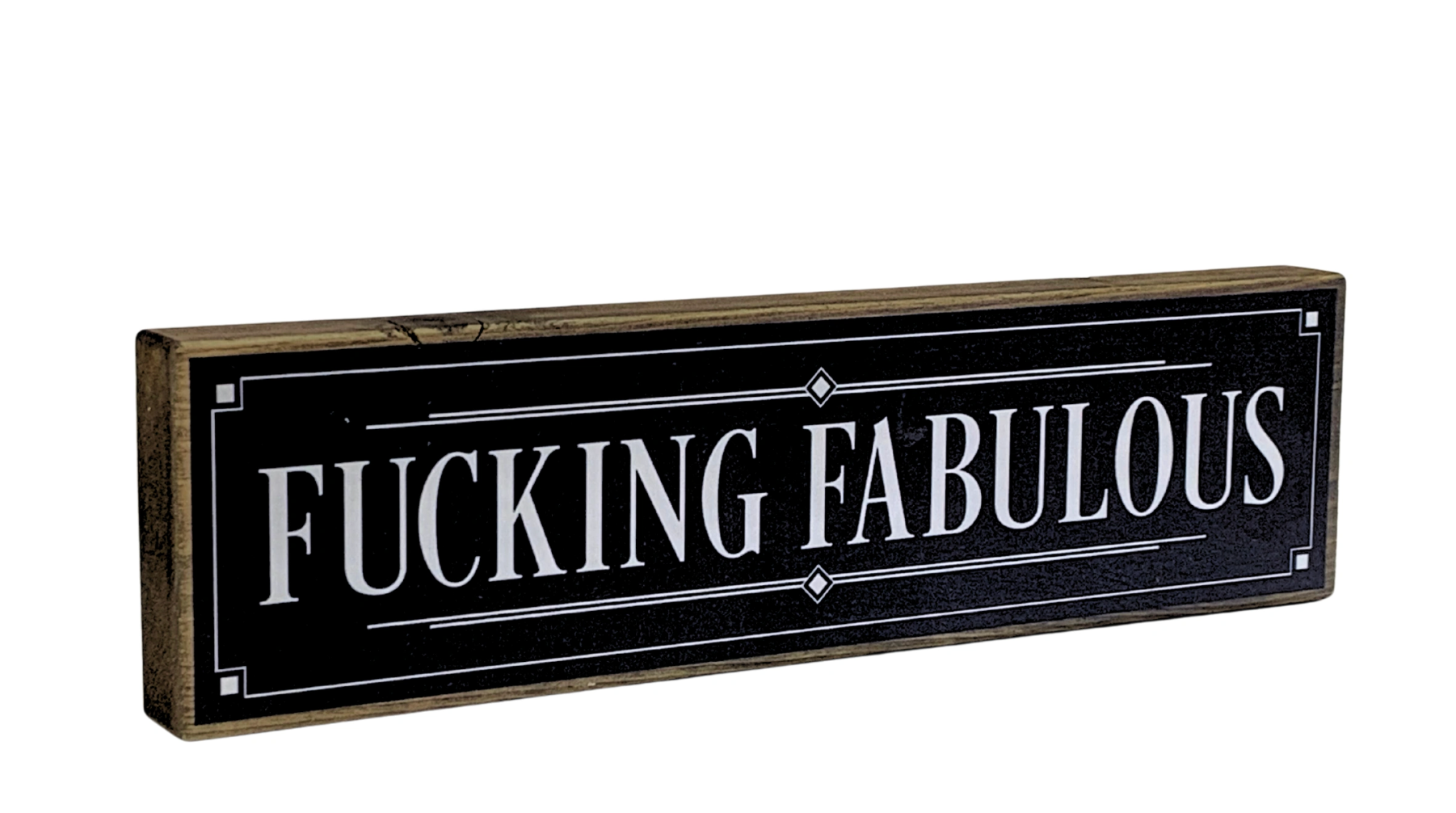 Fucking Fabulous Mini Rustic Block