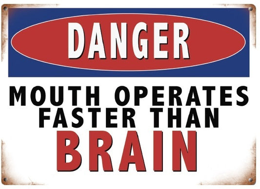 DANGER MOUTH OPERATES METAL SIGN