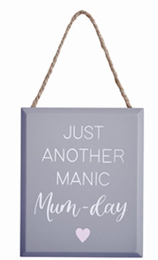 Manic Mum-Day sign