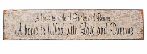 A House Is Made Of Bricks And Beams Sign