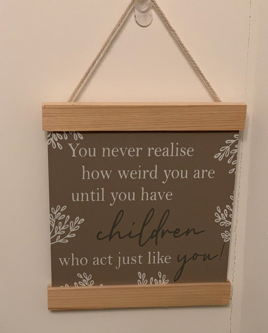 You never realise.... Children Plaque